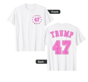 Trump Shirt FRONT AND BACK Pink Donald Trump 2024 45 47 MAGA T-Shirt