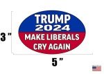 Rogue River Tactical Trump 2024 Make Liberals Cry Again Presidential Election Bumper Sticker Car Decal Conservative Republican USA