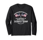 Donald Trump Inauguration Day 2025 Men Woman Kids Inaugural Long Sleeve T-Shirt