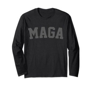 Dark MAGA Black MAGA Donald Trump Supporter Patriotic Long Sleeve T-Shirt