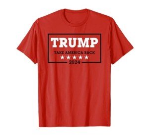 Trump 2024 Take America Back Election Red T-Shirt