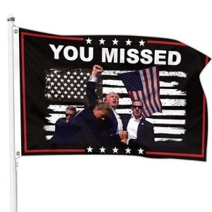 You Missed Trump 2024 Flags Trump Shooting Flag 3x5 Ft Outdoor Flag with 2 Brass Grommets & Strong Canvas Header,for Outdoor Indoor Garden Decor
