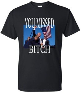 ElixirStreet Trump assassination Shirt, You Missed It Shirt, Trump President, Trump 2024 Supporter, Republicans Tee, Election USA 2024, MAGA T-shirt