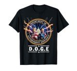 Department of Government Efficiency DOGE trump 47th elon T-Shirt