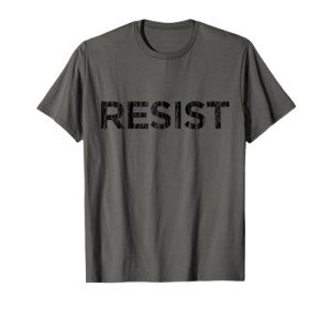 Trump Resist Trump Protest Anti Political Protest Shirt T-Shirt