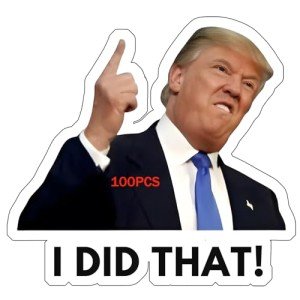 100pcs Trump I Did That Stickers Gas Pump Stickers Decal, Donald Trump Merchandise, Anti-Trump Stickers