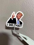 100pcs Trump I Did That Stickers Gas Pump Stickers Decal, Donald Trump Merchandise, Anti-Trump Stickers