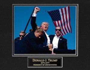 New England Picture Assassination Attempt of President Donald J. Trump - July 13, 2024, Butler Pennsylvania - Iconic Fist Pump Fight Photo and Presidential Title Plate
