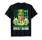 Make St Patrick's Day Great Again Shamrock Trump American T-Shirt