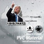I Did That Trump Stickers, 100 Pcs Trump I Did That Stickers, 3" Large Size Funny I Did That Stickers, Mixed 5 Different Patterns