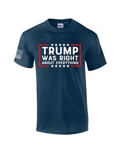 Trump was Right About Everything Political Mens Short Sleeve T-Shirt Graphic Tee Graphic Tee-Heather Navy-Large