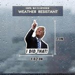 100Pcs Trump I Did That Stickers Funny I Did That Trump Sticker Waterproof Gas Pump Decalsfor Car Motorcycle Helmet Laptop Window & More