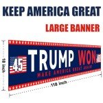 YINBTTER Donald Trump Won Presidential Election Large Banner Sign Flag with Brass Grommets, Trump MAGA Make America Great Again Outdoor Sign House Banner Yard Lawn Decoration 118X18''