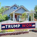 YINBTTER Donald Trump Won Presidential Election Large Banner Sign Flag with Brass Grommets, Trump MAGA Make America Great Again Outdoor Sign House Banner Yard Lawn Decoration 118X18''