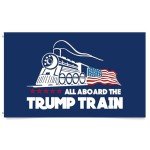 Trump Flag Train Donald Trump Flags Support for President Banner All Aboard The Trump Train 3 x 5 Feet with Two Brass Grommets