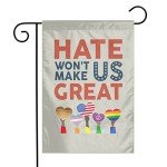 Hate Won_t Make Us Great Garden Flag Garden Flags 12 X 18 Inch Double Sided Seasonal Flag Novelty Flag Banners Outdoor Welcome Garden Decor