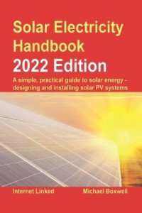 Solar Electricity Handbook: Easy Guide to Solar Energy