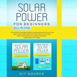DIY Solar Power Guide for Beginners