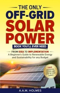 Essential Off-Grid Solar Power Guide for Beginners
