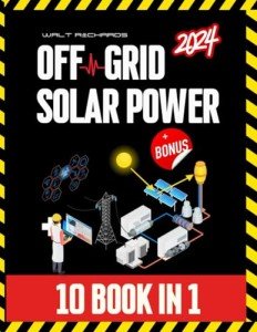 Off-Grid Solar: Ultimate Guide for Energy Independence