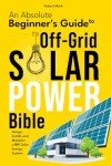 Off-Grid Solar Power Guide for Beginners