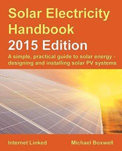 Solar Electricity Handbook: Practical Guide to Solar Energy
