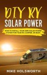 DIY Solar Power System for RVs, Campers, Boats
