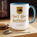 I Dont Give a Hufflefuck Mug for Friend Geek Nerd Bookish Mug Funny Fuck Mug Sarcastic Birthday Gift for Coworker Wizard Sorcerer Magic Mug