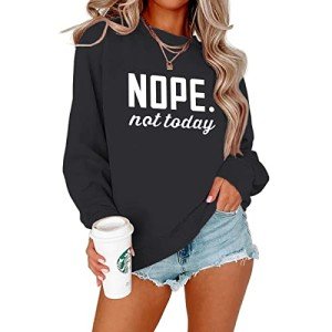 ALAPUSA Nope Not Today Shirt Women| Women's Cute Long Sleeve Shirt | Classic Graphic Sweatshirt Black M