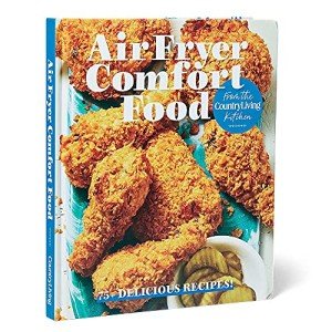 Country Living Air Fryer Comfort Food Recipes