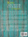 Keto Air Fryer Cookbook: 1000 Simple Low Carb Recipes