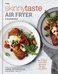 Skinnytaste Air Fryer Cookbook: 75 Healthy Recipes