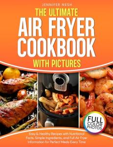 Easy Air Fryer Cookbook with Healthy Recipes