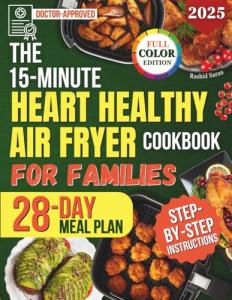 15-Minute Healthy Air Fryer Cookbook for Families