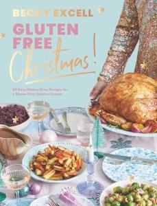 Gluten-Free Christmas: 80 Simple Festive Recipes