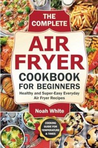 Easy Air Fryer Recipes for Beginners Cookbook