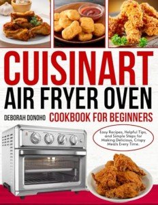 Cuisinart Air Fryer Oven Cookbook for Beginners