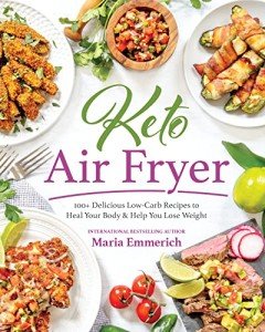 Keto Air Fryer: 100+ Tasty Low-Carb Recipes