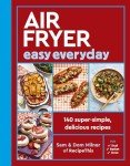 Easy Everyday Air Fryer: 140 Simple Delicious Recipes