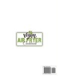 Vegan Air Fryer Cookbook: 300+ Plant-Based Recipes