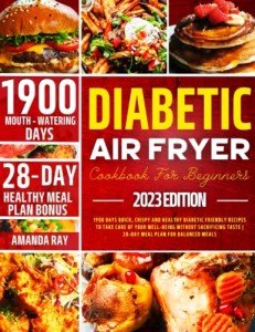 Diabetic-Friendly Air Fryer Cookbook for Beginners