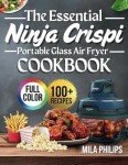 Ninja Crispi Portable Glass Air Fryer Cookbook