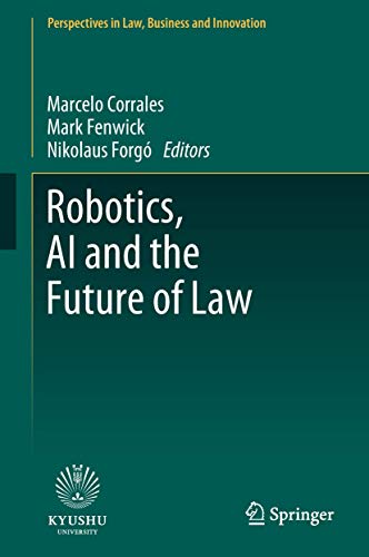 AI, Robotics, and the Future of Law