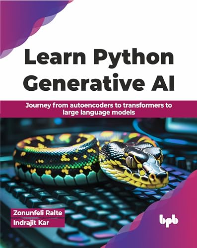 Master Python Generative AI: From Autoencoders to Transformers