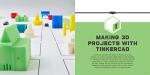 3D Printing Lab for Kids: Fun CAD Projects