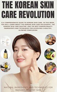 Korean Skincare Essentials: Natural Ingredients for Glow