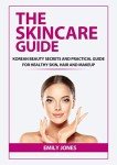 Korean Skincare Secrets for Healthy Skin & Hair