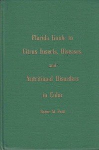 Colorful Guide to Florida Citrus Insects and Diseases