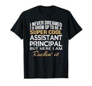 Funny Assistant Principal Appreciation T-Shirt Gift