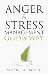 Anger and Stress Management God's Way
